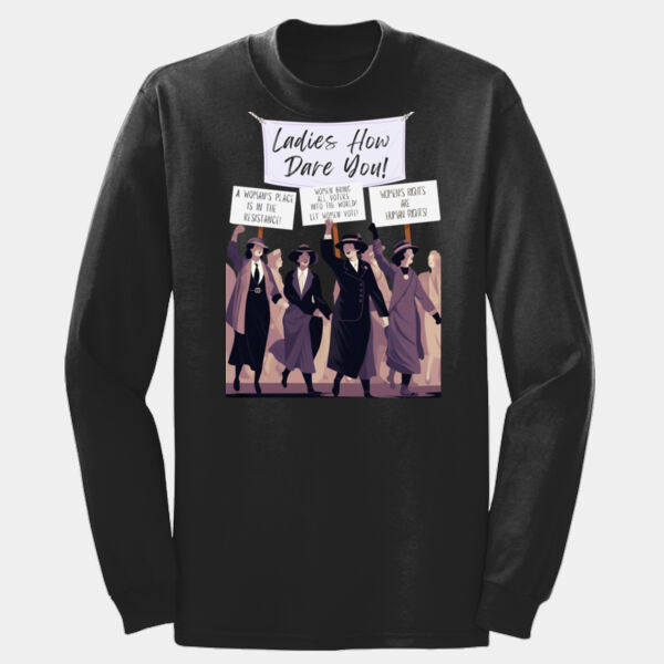 How Dare You Adult, Long Sleeve 5.4 oz. 100% Cotton T Shirt Thumbnail